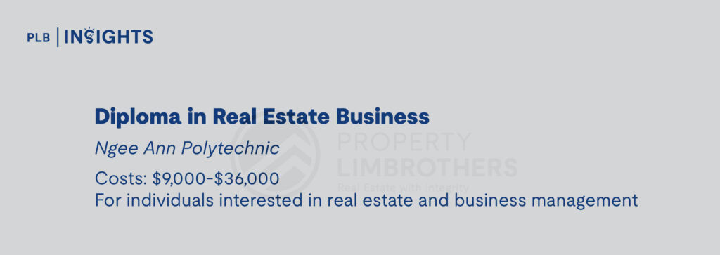 Diploma in Real Estate Business

Ngee Ann Polytechnic

Costs: $9,000-$36,000
For individuals interested in real estate and business management